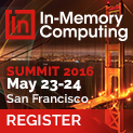 In-Memory Computing Summit 2016 - May 23-24, 2016 - San Francisco, CA